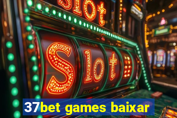 37bet games baixar